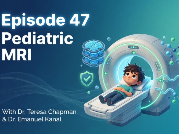 Episode 47 – Pediatric MRI course image